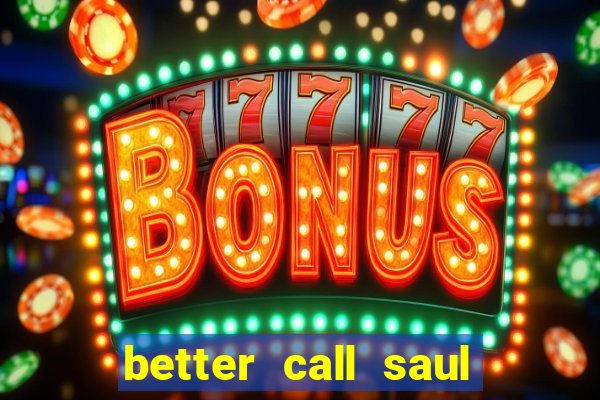 better call saul torrent dublado