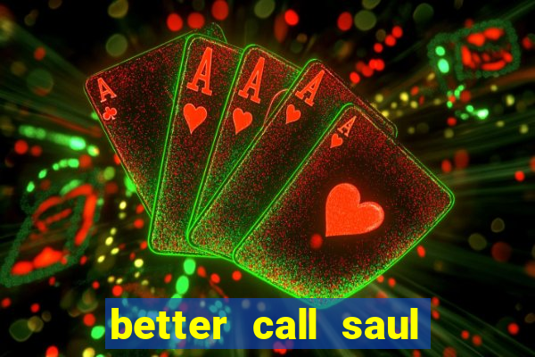 better call saul torrent dublado