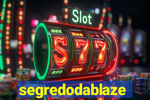 segredodablaze
