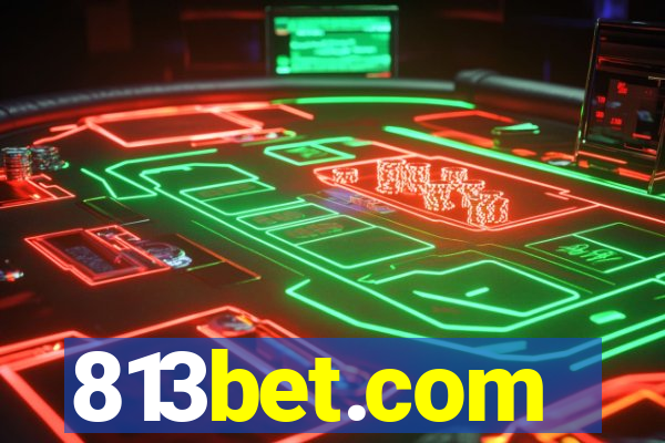 813bet.com