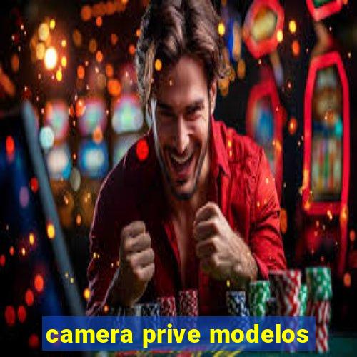 camera prive modelos