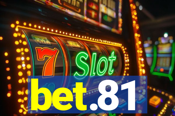 bet.81