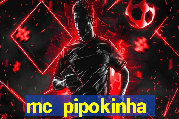 mc pipokinha privacy video