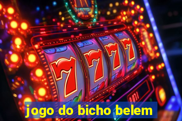 jogo do bicho belem