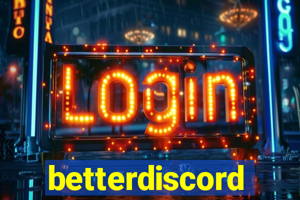 betterdiscord