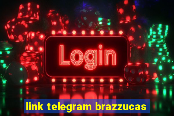 link telegram brazzucas