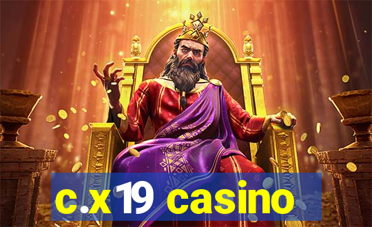 c.x19 casino