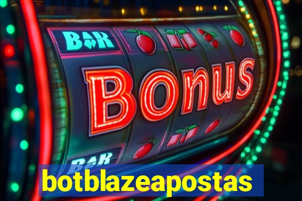 botblazeapostas