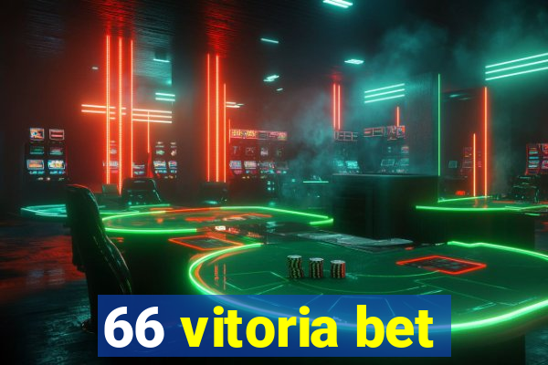 66 vitoria bet