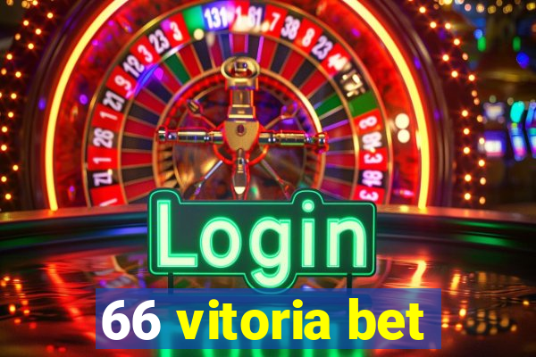 66 vitoria bet