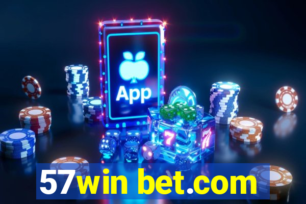 57win bet.com
