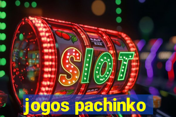 jogos pachinko