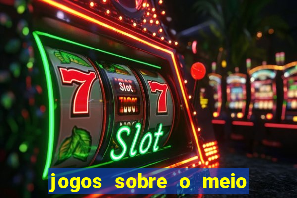 jogos sobre o meio ambiente para imprimir