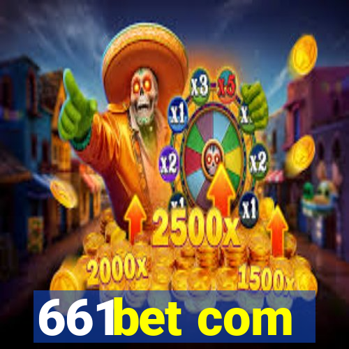 661bet com