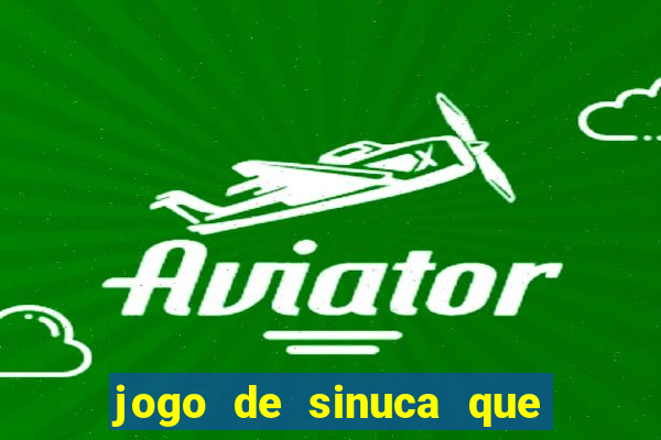 jogo de sinuca que ganha dinheiro no pix