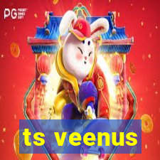 ts veenus