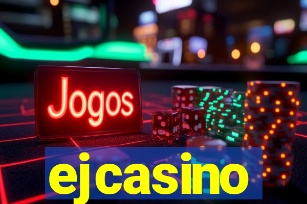 ejcasino