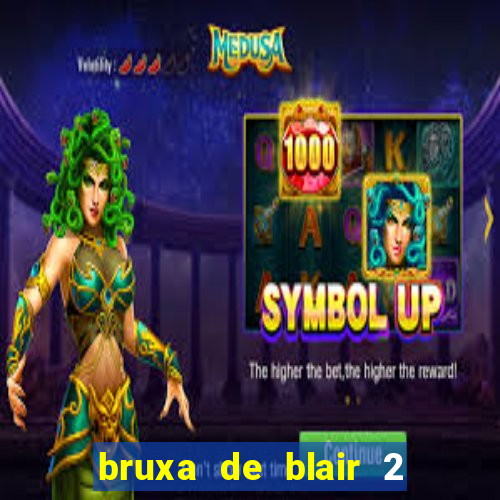 bruxa de blair 2 filme completo dublado