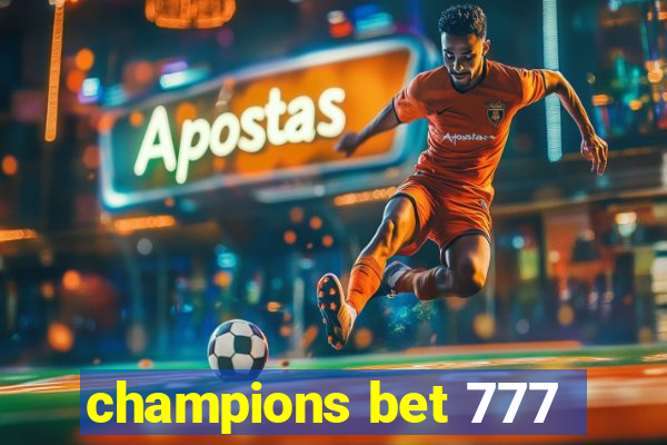 champions bet 777