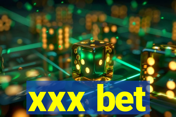 xxx bet