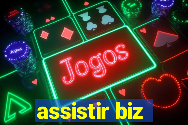 assistir biz