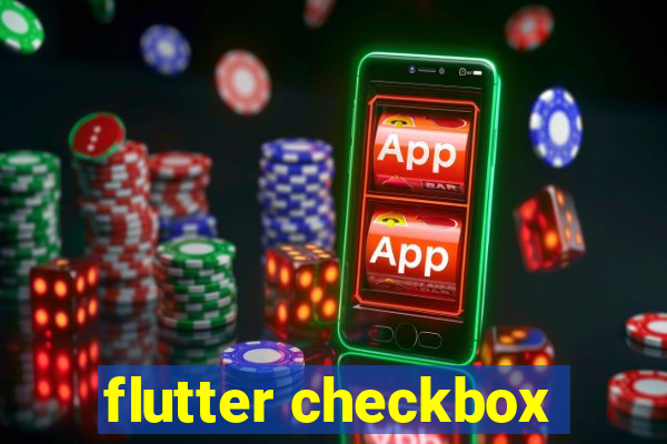 flutter checkbox