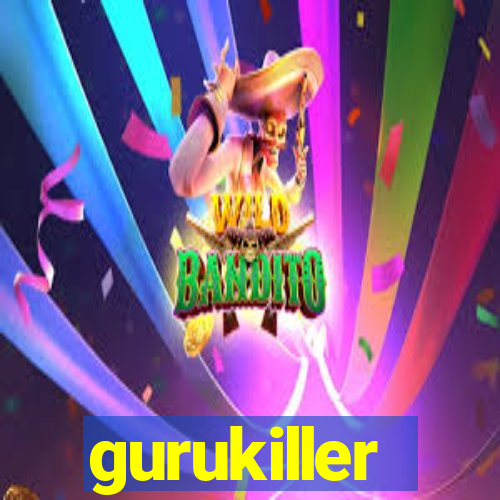 gurukiller