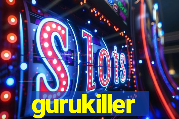 gurukiller
