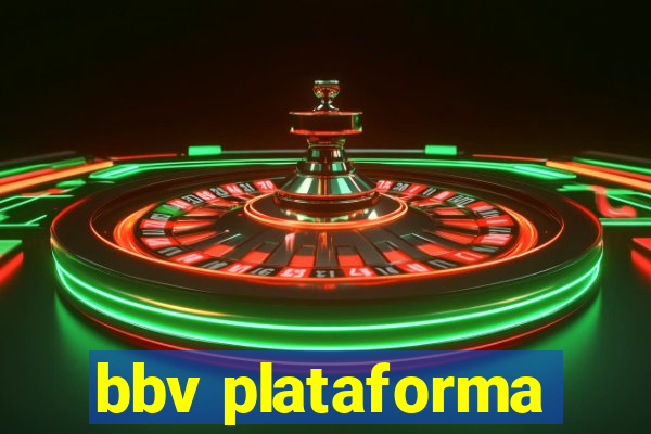 bbv plataforma