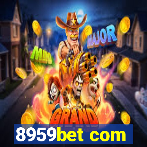8959bet com
