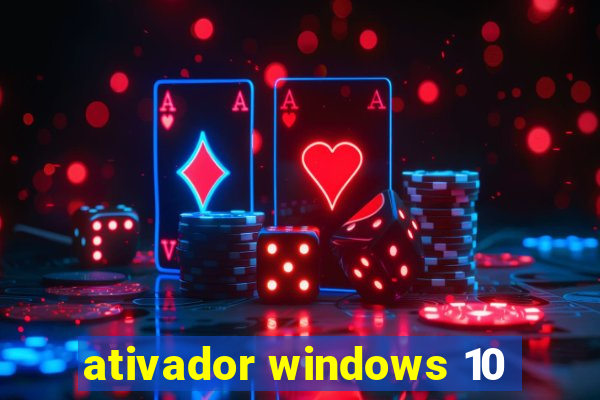 ativador windows 10