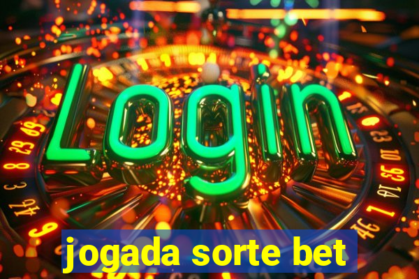 jogada sorte bet