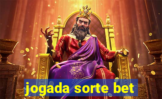 jogada sorte bet