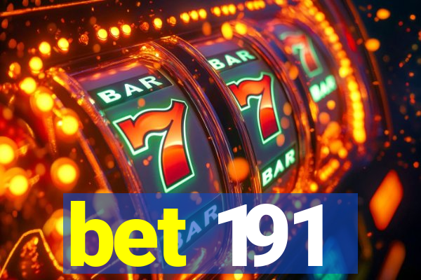 bet 191