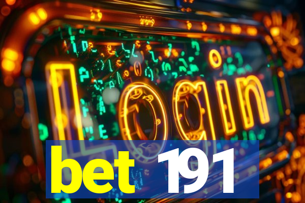 bet 191