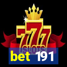 bet 191