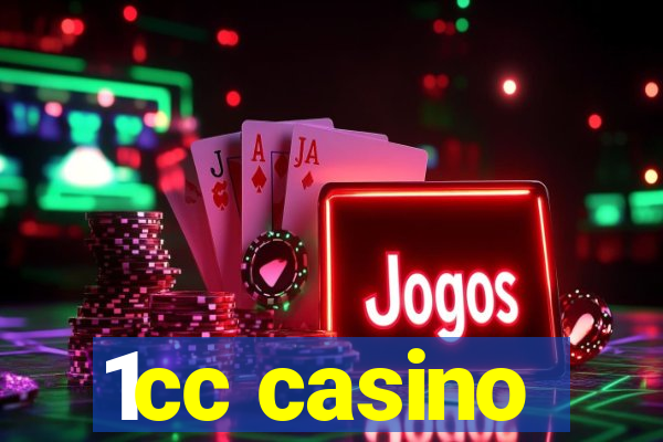 1cc casino