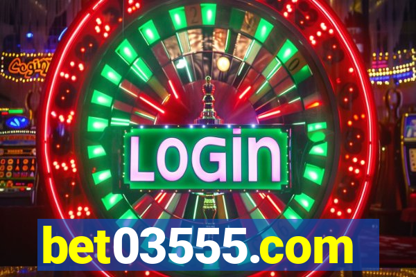 bet03555.com