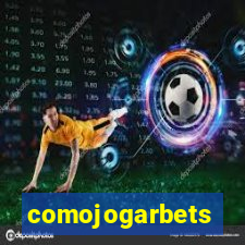 comojogarbets