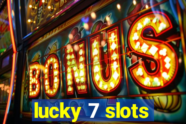 lucky 7 slots