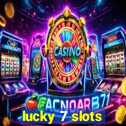 lucky 7 slots
