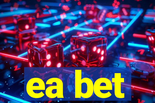 ea bet