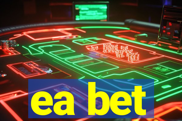 ea bet