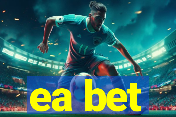 ea bet