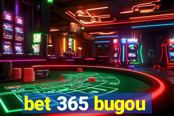 bet 365 bugou