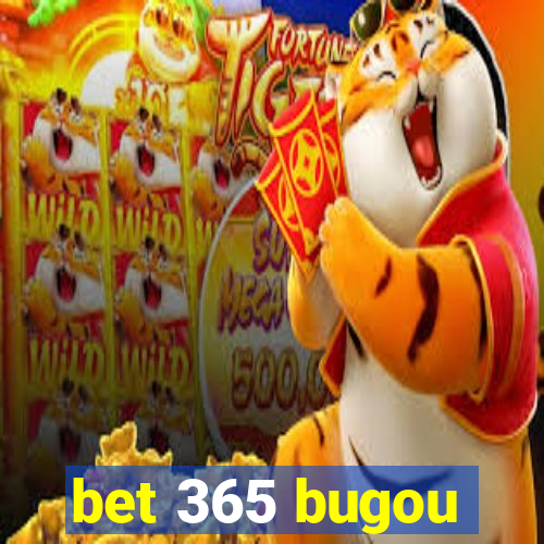 bet 365 bugou