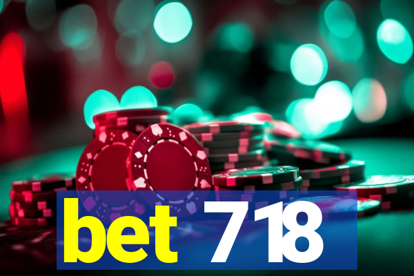 bet 718