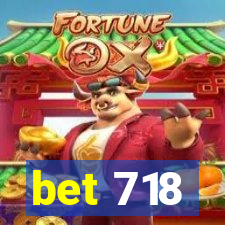 bet 718