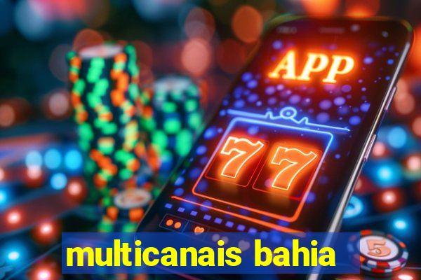 multicanais bahia