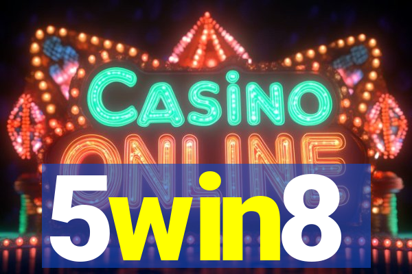 5win8